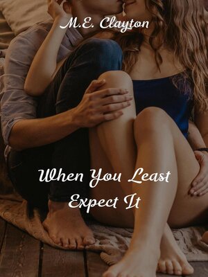 cover image of When You Least Expect It